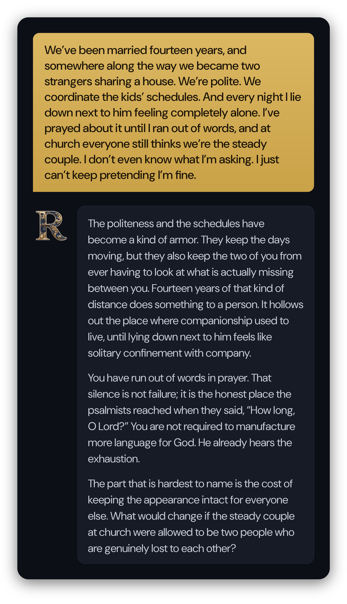 A real marriage-crisis conversation with Refuge: a wife describes years of quietly feeling alone in her marriage, and Refuge names the cost of keeping up appearances and asks one honest question.